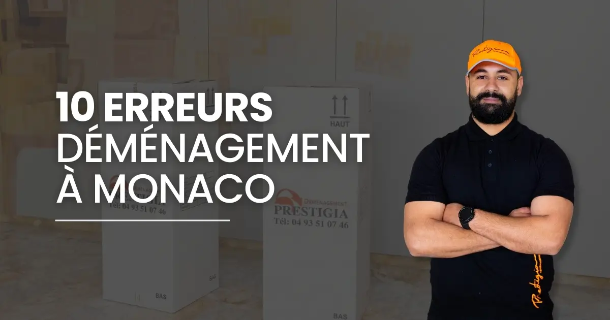 Les 10 erreurs à éviter lors d'un déménagement à Monaco